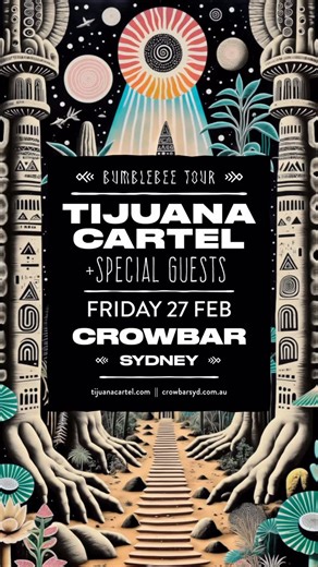 🔥 TIJUANA CARTEL – LIVE @ CROWBAR SYDNEY 🔥 Sydney, get ready to lose yourself in hypnotic electronica flamenco grooves 🌍🎸💥 We’re bringing our Bumblebee Tour to Crowbar Sydney — an immersive live experience with lush visuals, bold trumpet lines and global rhythms. ￼ 📍 Crowbar Sydney, Leichhardt, NSW 📅 Friday 27 February 2026 ⏰ Doors 8PM 🎟️ Tickets on sale now! | Tijuana cartel