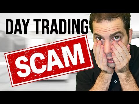 Day Trading SCAM. Day Traders = FRAUD Victims