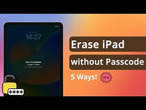 [5 Ways] How to Erase iPad without Passcode | 2023 NEW | Step by Step