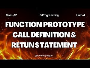 Class 12 | Computer | C Programming | Function Prototype, Call, Definition and Return Statement