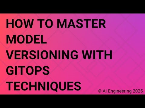 How to Master Model Versioning with GitOps Techniques