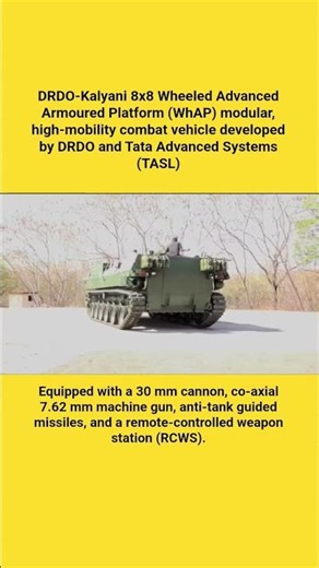 DRDO-Kalyani 8x8 Wheeled Advanced Armoured Platform (WhAP) developed by DRDO and Tata