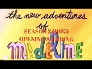 Madeline Season 2 (1995) Opening and Ending Credits