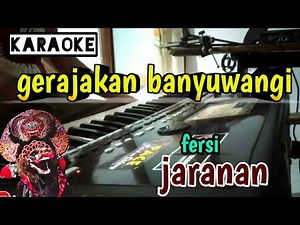 Gerajakan banyuwangi - karaoke versi ( koplo - jaranan )