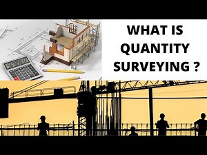 Quantity Surveying | The 2 Stages | Skills | Educational Qualification | Scope