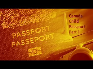 Canada Child Passport Application Part 1
