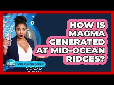 How Is Magma Generated at Mid-Ocean Ridges?
