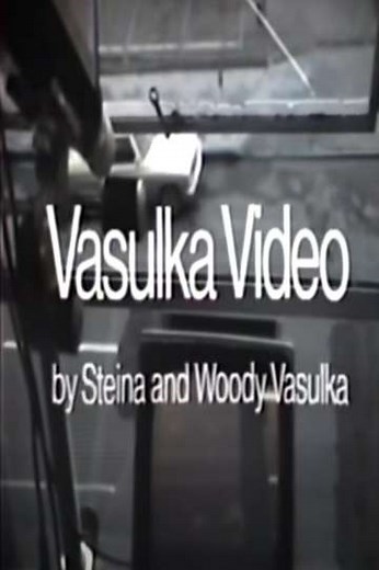 Vasulka Video (1978) - Movie