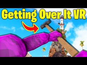 I Played Getting Over It in VR... (Clamb VR)