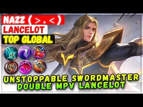 Unstoppable Swordmaster Double MPV Lancelot [ Top Global Lancelot ] Nazz ( . ) - Mobile Legends