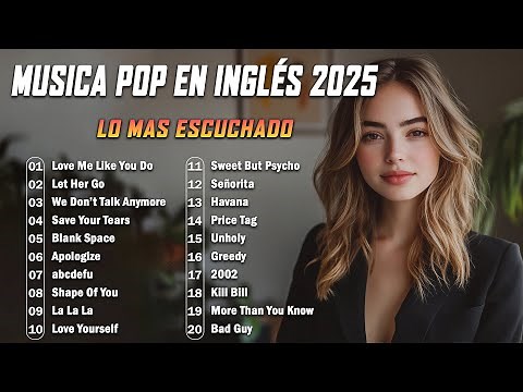 Musica Pop en Inglés 2025 🍓 Melhores Musicas Internacionais 2025 🎉 Canciones Pop Sin Anuncios