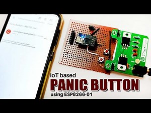 IoT based Panic Button using ESP8266-01