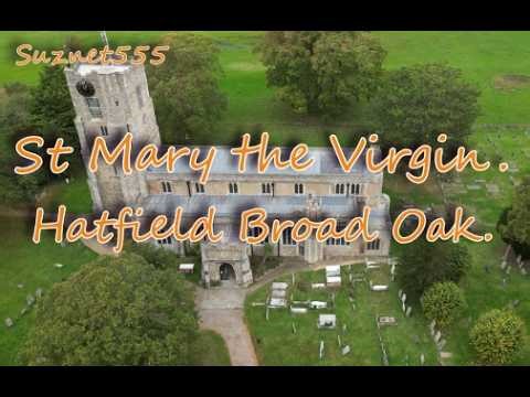 St Mary the Virgin. Hatfield Broad Oak. Bishops Stortford. Essex .CM22 7HG.