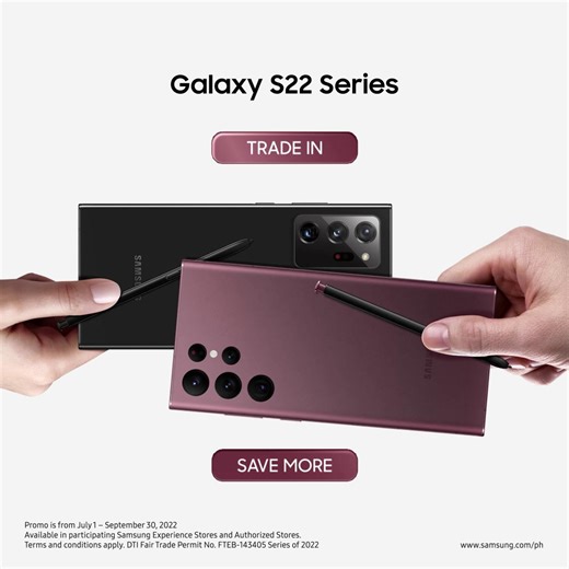 5.4K views · 86 reactions | Trade in your old smartphone for the new #GalaxyS22 Series and enjoy top-up tokens worth up to ₱8,000! Head on over to any Samsung Authorized Store near you today. Learn more: spr.ly/GS22Series-Trade | Samsung | Facebook