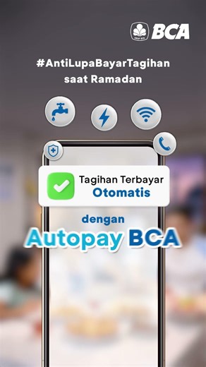 Jalani Bulan Ramadan dengan Tenang Bersama Autopay BCA