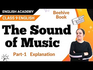 The Sound of Music Class 9 English Beehive Chapter 2 "Evelyn Glennie " Explanation