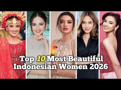 Top 10 Most Beautiful Indonesian Women 2026