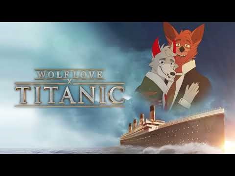 Wolf Love x Titanic | Finale | ORIGINAL SOUNDTRACK