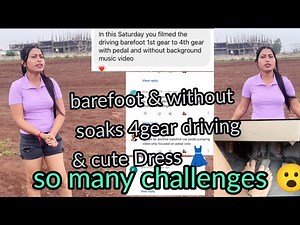 Barefoot &Without Soaks 4Gear Driving & Cute Dress Challenge | My First Vlog 😮😮😮