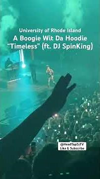 A Boogie Wit Da Hoodie ft. Dj SpinKing) - Timeless #rap #concert #live #music May 1st 2026 @ URI