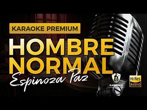 Hombre Normal KARAOKE ACÚSTICO - Espinoza Paz | CALIDAD PREMIUM