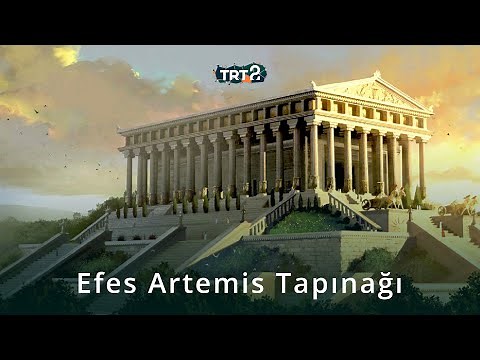 Efes Artemis Tapınağı | Anadolu Arkeolojisi