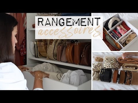 Comment ranger ses accessoires mode ? Conseils & astuces