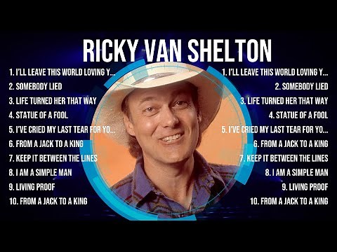 Ricky Van Shelton Greatest Hits Full Album ~ Top Songs of the Ricky Van Shelton