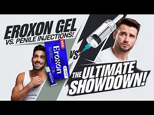 Eroxon Gel vs. Penile Injections: The Ultimate Showdown!