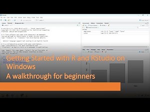 Getting Started with R and RStudio on Windows - A walkthrough for begginners
