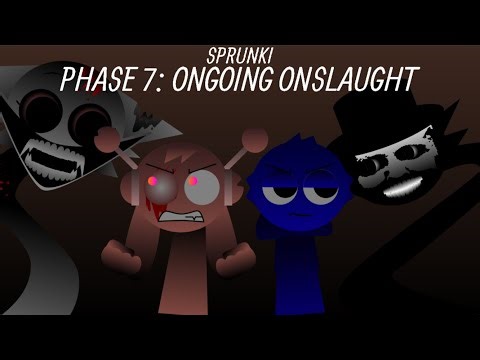 Sprunki Phase 7: Ongoing Onslaught (FULL SHOWCASE)