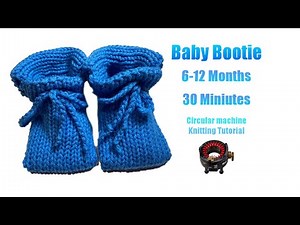 "30 Minutes Quick & Easy Baby Booties (6-12 months): Tutorial on Sentro/Addi Knitting Machine"