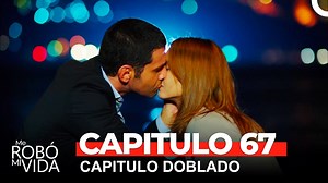 Me Robó Mi Vida Capitulo 67 Dobladas en Español #MeRobóMiVida #OHayatBenim #CerenMoray #EzgiAsaroğlu #keremcem | Me Robó Mi Vida ‐ O Hayat Benim