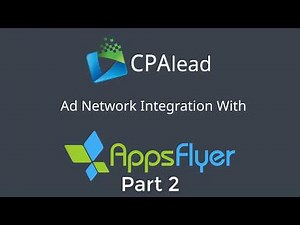 CPAlead Appsflyer Integration Part 2