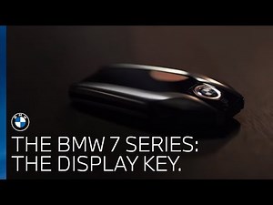 BMW UK | The BMW 7 Series | The Display Key.