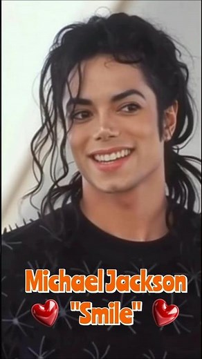 Michael Jackson "Smile"