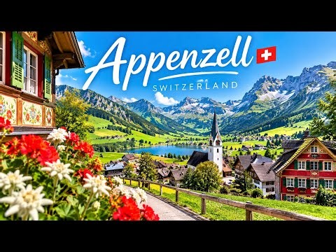 APPENZELL🇨🇭Switzerland 4K 🇨🇭 | Beautiful Swiss Village & Alpine Scenery