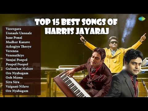 🎶 Harris Jayaraj Top 15 Hits | Evergreen Melodies Jukebox 🎶 | Vaseegara | Unnaale Unnaale |