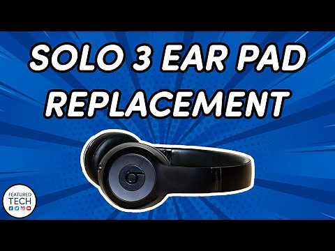 How To Replace Your Beats Solo 3 Ear Pads (Wireless & Wired) | BEATS Ear Pad Replacement Tutorial