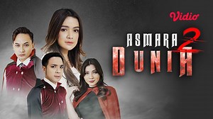 Streaming Asmara 2 Dunia (Episode Lengkap Indosiar)