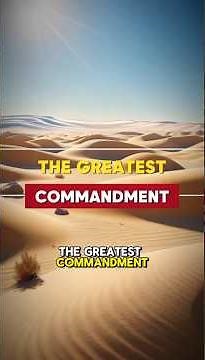 The Greatest Commandment - Love the Lord Your God