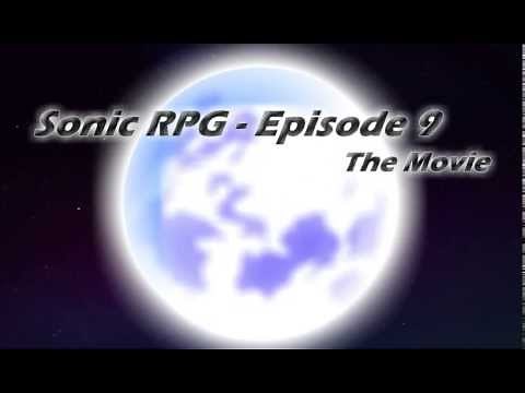 Sonic RPG eps 9 - Movie OFFICIAL HD