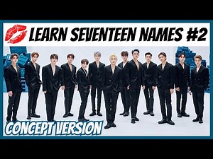 Learn SEVENTEEN Member Names #2 - TEST YOURSELF!