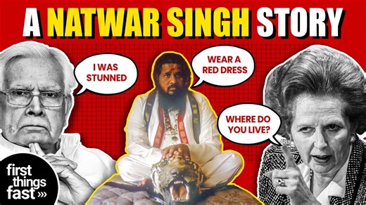 Natwar Singh's Mystic Encounter & Margaret Thatcher's Future | First Things Fast
