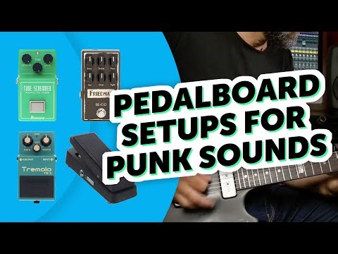 Pedalboard Setups for Punk Rock/Pop Punk Guitar Sounds - Sound Demo