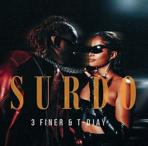 3 Finer - Surdo (Música Nova, Download, MP3) 2025