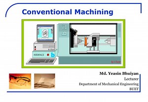 Conventional Machining - SlideServe
