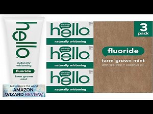 Hello Naturally Whitening Fluoride Toothpaste Natural Peppermint Flavor and Tea Tree Oil Review