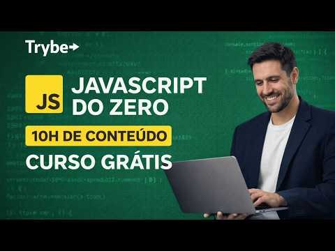 Lógica e JavaScript: O Guia Gratuito da Trybe para sua Primeira Linha de Código