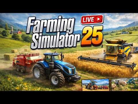 👉 Farming Simulator 25 LIVE 🚜 Real Farming Gameplay + Huge Harvest 😱